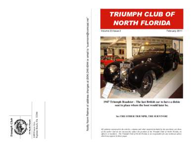 Notify Norm Reimer of address changes ator email to “”  1409 Forest Ave. Neptune Beach, FlaTRIUMPH CLUB OF