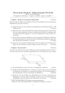 Theoretische Physik II - Elektrodynamik WSPD Dr. Achim Feldmeier) 1 ¨ UbungsblattPunkte) – Ausgabe: , Abgabe: B Aufgabe 1 (Kugel im homogenen Magnetfeld)