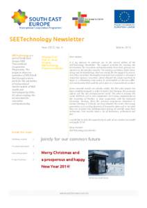 SEETechnology Newsletter Year 2013, No. II SEETechnology is a part of South East Europe (SEE) Transnational