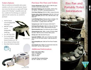 Purchase Fire Pans and Toilets:  Toilet Options available as well as do-it-yourself options. Boaters must ensure that their unit is an approved RV dump station or SCAT Machine® compatible system and