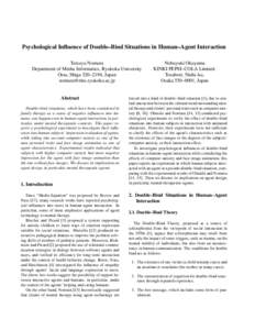 Psychological Influence of Double–Bind Situations in Human–Agent Interaction Tatsuya Nomura Department of Media Informatics, Ryukoku University Otsu, Shiga 520–2194, Japan 