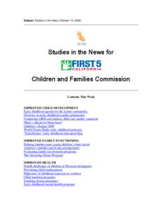 Subject: Studies in the News (October 14, [removed]Studies in the News for Children and Families Commission Contents This Week