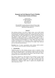 Regional and Sub-Regional Tourist Mobility Measurement System (eGIStour) Aurkene Alzua, Jon Kepa Gerrikagoitia, Ibon Aranburu, Maria Peralta, and