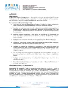 DIRECCIÓN DE EVALUACIÓN FISCAL Sub directora: Licda. Violeta Luna Responsable de actualización de información: Ana Karina Ascón Fecha de emisión: Artículo 10, numeral 1, Ley de Acceso a la Información 