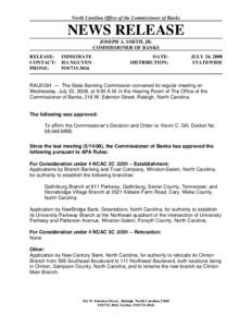 North Carolina Office of the Commissioner of Banks  NEWS RELEASE JOSEPH A. SMITH, JR. COMMISSIONER OF BANKS RELEASE: