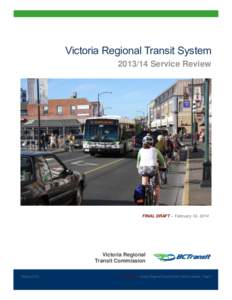 Victoria Regional Transit System[removed]Service Review FINAL DRAFT – February 18, 2014  Victoria Regional