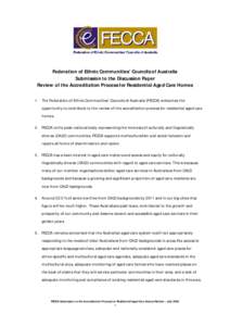 Federation of Ethnic Communities’ Councils of Australia Submission to the Discussion Paper Review of the Accreditation Process for Residential Aged Care Homes 1. The Federation of Ethnic Communities’ Councils of Aust