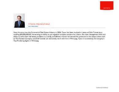 A PROPOSAL FOR C&W BIOGRAPHY C&W PROFILE TYSON PREISENTANZ VICE PRESIDENT