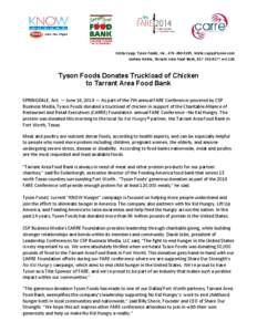 Food industry / Nutrition / Tyson Foods / Donald J. Tyson / John W. Tyson / Hunger / Feeding America / Food / Share Our Strength / Food banks / Food and drink / Tarrant Area Food Bank