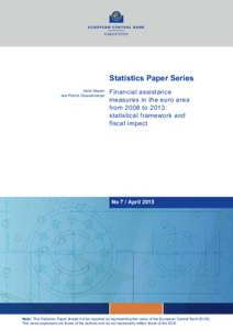 Financial assistance measures (FAM) in the euro area from 2008 to 2013: statistical framework and fiscal impact
