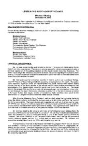 LEGISLATIVE AUDIT ADVISORY COUNCIL Minutes of Meeting December 16, 2010 A meeting of the Legislative Audit Advisory Council (LAAC) was held on Thursday, December 16, 2010, in Senate Committee Room E of the State Capitol.