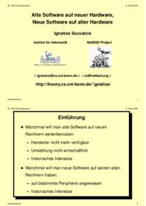 26. DECUS Symposium  8. April 2003 Alte Software auf neuer Hardware, Neue Software auf alter Hardware