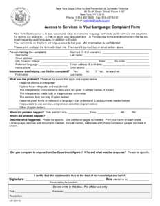 New York State Office for the Prevention of Domestic Violence 80 South Swan Street, Room 1157 New York, NYPhone: Fax: E-mail: 