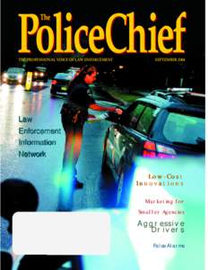 PoliceChief The THE PROFESSIONAL VOICE OF LAW ENFORCEMENT  SEPTEMBER 2004