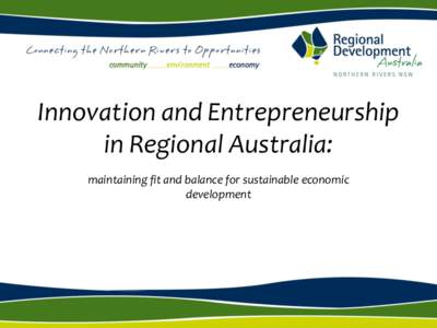 Innovation and Entrepreneurship in Regional Australia: maintaining fit and balance for sustainable economic development  The Timmons Model of the Entrepreneurial Process