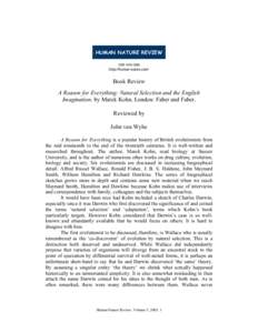 Evolutionary biologists / Charles Darwin / Coleopterists / Fellows of the Royal Society / John van Wyhe / Natural selection / On the Origin of Species / Survival of the fittest / Alfred Russel Wallace / Biology / British people / Evolutionary biology