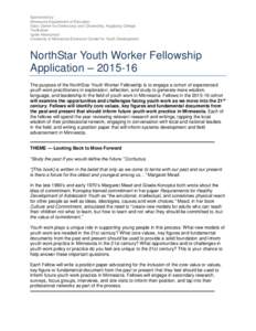 Sponsored by: Minnesota Department of Education Sabo Center for Democracy and Citizenship, Augsburg College Youthprise Ignite Afterschool University of Minnesota Extension Center for Youth Development