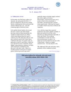 OILSEEDS, OILS & MEALS MONTHLY PRICE AND POLICY UPDATE * No. 31, January 2012 a) Global price review In December, the FAO price indices for