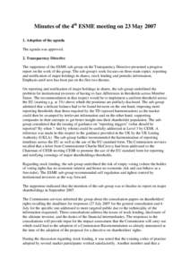 Finance / Financial markets / European Union / Financial regulation / Markets in Financial Instruments Directive / Hedge fund / Undertakings for Collective Investment in Transferable Securities Directives / Esme Vanderheusen / Financial economics / European Union directives / Investment