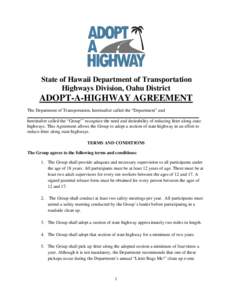State of Hawaii Department of Transportation Highways Division, Oahu District ADOPT-A-HIGHWAY AGREEMENT The Department of Transportation, hereinafter called the “Department” and ______________________________________