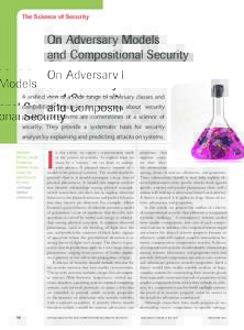 The Science of Security  On Adversary Models and Compositional Security  A unified view of a wide range of adversary classes and