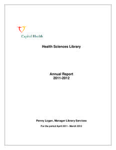 Health Sciences Library  Annual Report[removed]Penny Logan, Manager Library Services