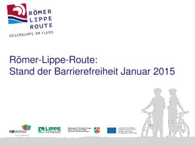 Römer-Lippe-Route: Stand der Barrierefreiheit Januar 2015 Neuralgischer Punkt a Detmold ↔ Hermannsdenkmal KM 0 – KM 6,5: