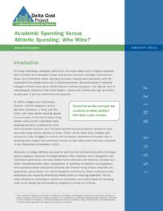 Academic Spending Versus Athletic Spending: Who Wins? Donna M. Desrochers J anua r y[removed]