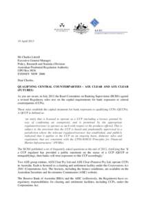 19 April[removed]Mr Charles Littrell Executive General Manager Policy, Research and Statistics Division Australian Prudential Regulation Authority