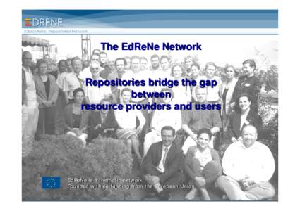 The EdReNe Network  Repositories bridge the gap between resource providers and users