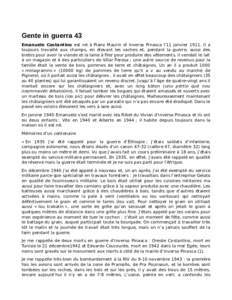 Gente in guerra 43 Emanuele Costantino est né à Piano Maurin di Inverso Pinasca l’11 janvierIl a toujours travaillé aux champs, en élevant les vaches et, pendant la guerre, aussi des brebis pour avoir la via