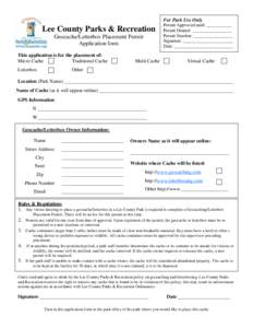For Park Use Only  Lee County Parks & Recreation Geocache/Letterbox Placement Permit Application form This application is for the placement of: