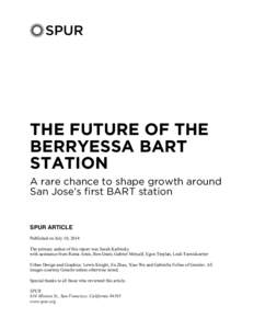 Bay Area Rapid Transit / Silicon Valley BART extension / Berryessa / Downtown San Jose / Milpitas / Penitencia Creek / Santa Clara / Diridon Station / San Jose /  California / Transportation in California / California / Transportation in the San Francisco Bay Area