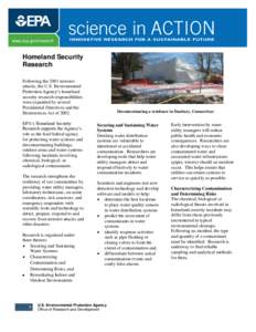 Homeland Security Research Following the 2001 terrorist attacks, the U.S. Environmental Protection Agency’s homeland security research responsibilities