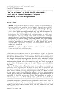 Journal of Urban Health: Bulletin of the New York Academy of Medicine doi:s11524 * 2014 The New York Academy of Medicine “Racism Still Exists”: A Public Health Intervention Using Racism “Counterm