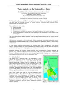 IWG-Env, International Work Session on Water Statistics, Vienna, June 20-22, 2005  Water Statistics in the Mekong River Basin Mr. Ulf Hedlund, Senior Database Administrator and System Analyst Dr. Chayanis Manusthiparom, 