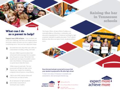 Raising the bar in Tennessee schools What can I do as a parent to help? Support your child at home – Your students are