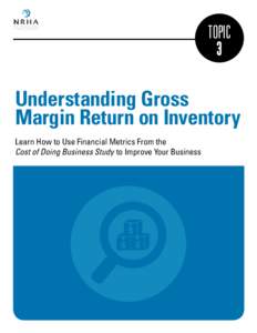 topic 3 Understanding Gross Margin Return on Inventory Learn How to Use Financial Metrics From the