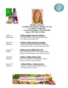 ShopRite of Hamden LiveRight with ShopRite Calendar of Events Lisa Bishop, MS,RD,CDE For More information, call[removed]August , 2014 Back to School August 6