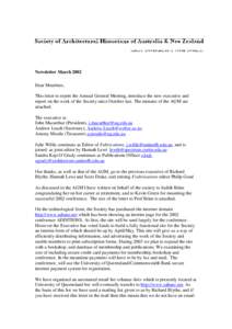 Newsletter March 2002 Dear Members, This letter to report the Annual General Meeting, introduce the new executive and report on the work of the Society since October last. The minutes of the AGM are attached. The executi