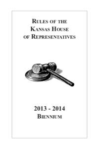 Rules of the Kansas House of Representatives[removed]Biennium