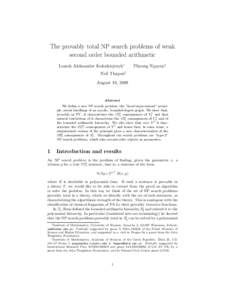 The provably total NP search problems of weak second order bounded arithmetic Leszek Aleksander Kolodziejczyk∗ Phuong Nguyen†