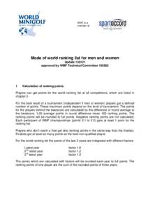 WMF is a member of: Mode of world ranking list for men and women Updateapproved by WMF Technical Committee