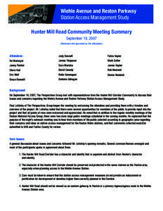 Wiehle Avenue and Reston Parkway Station Access Management Study Hunter Mill Road Community Meeting Summary September 19, 2007 (Reviewed and approved by the attendees.)