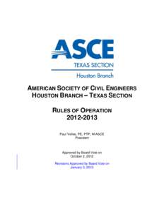 AMERICAN SOCIETY OF CIVIL ENGINEERS HOUSTON BRANCH – TEXAS SECTION RULES OF OPERATION[removed]Paul Voiles, PE, PTP, M.ASCE President