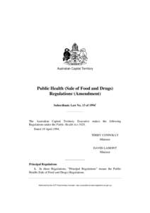 Australian Capital Territory  Public Health (Sale of Food and Drugs) Regulations1 (Amendment) Subordinate Law No. 13 of 19942