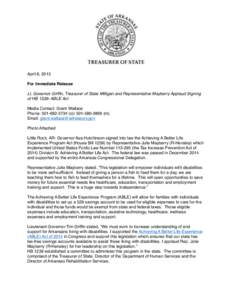 April 8, 2015   For Immediate Release   Lt. Governor Griffin, Treasurer of State Milligan and Representative Mayberry Applaud Signing of HBABLE Act