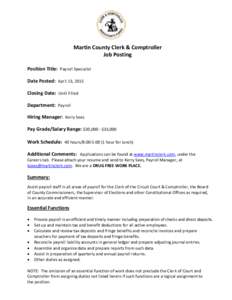 Martin County Clerk & Comptroller Job Posting Position Title: Payroll Specialist Date Posted: April 13, 2015 Closing Date: Until Filled Department: Payroll
