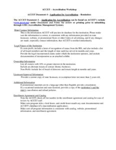 ACCET – Accreditation Workshop ACCET Document 4 - Application for Accreditation – Reminders The ACCET Document 4 – Application for Accreditation can be found on ACCET’s website (www.accet.org) under Documents and