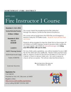 N O RT H W E S T F I R E D I S T R I C T  NFPA 1041 Fire Instructor I Course December 2, 3 & 4, 2014